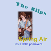 THE SLIPS Spring Air